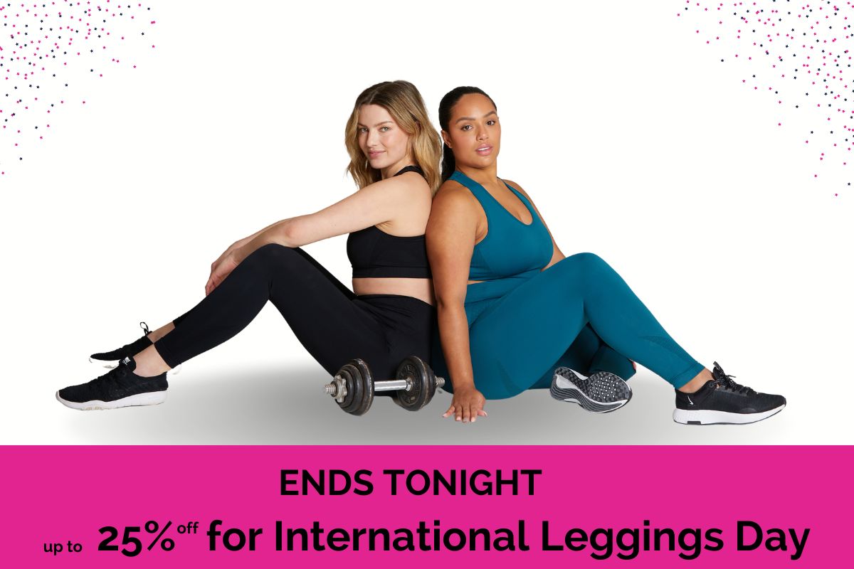  ENDS TONIGHT w0 25% for International Leggings Day 